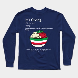 It's Giving Long Sleeve T-Shirt